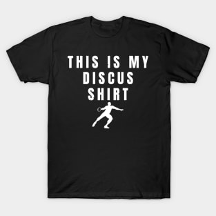 Mens This Is My Discus Shirt Athlete Gift T-Shirt